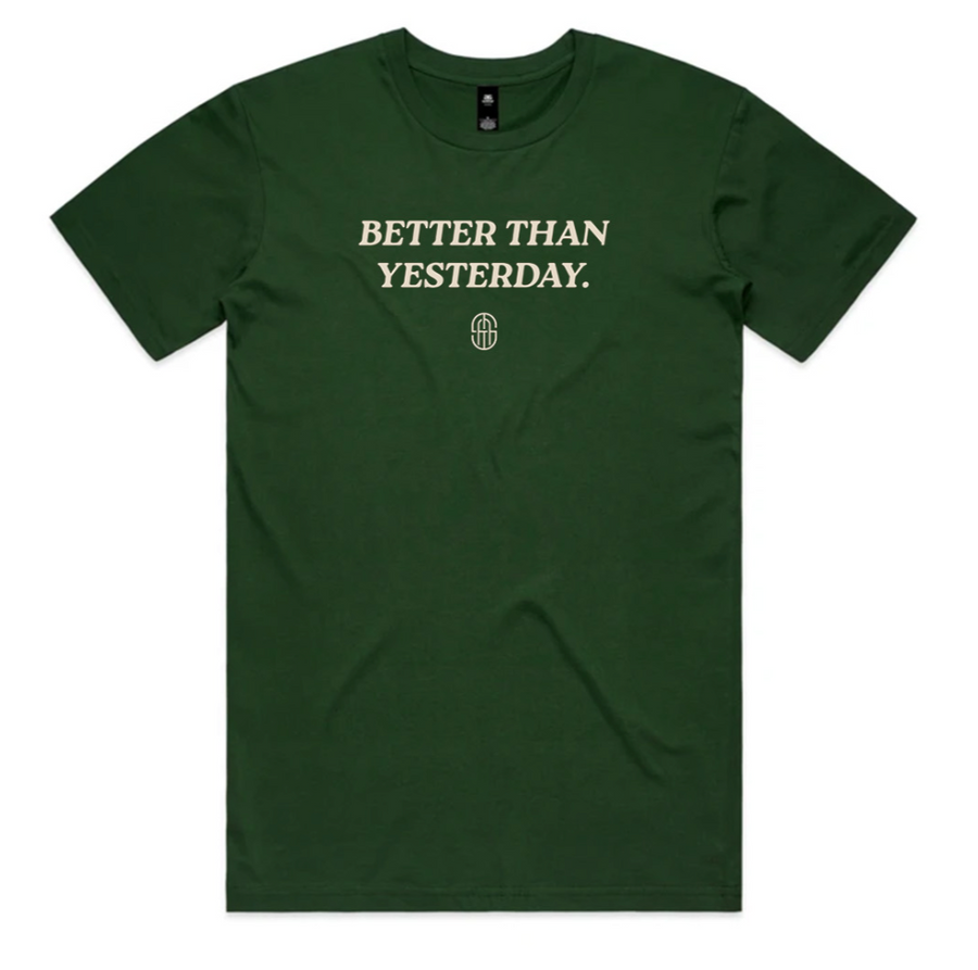 Better Than Yesterday Unisex Tee